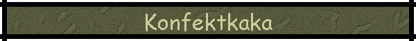 Konfektkaka
