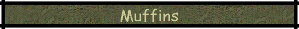 Muffins