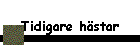 Tidigare hstar