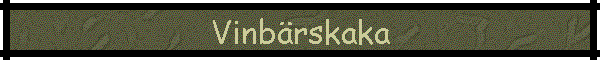 Vinbrskaka